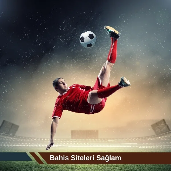 Bahis Siteleri Sağlam